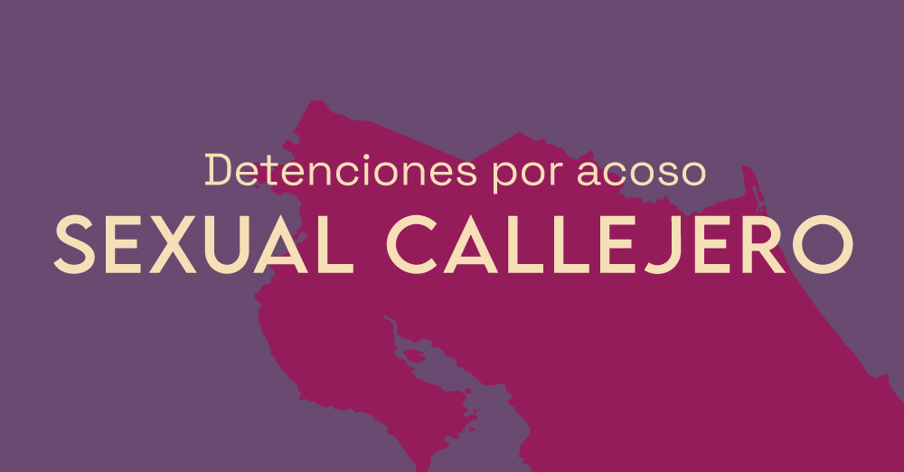 Detenciones Por Acoso Sexual Callejero En Costa Rica