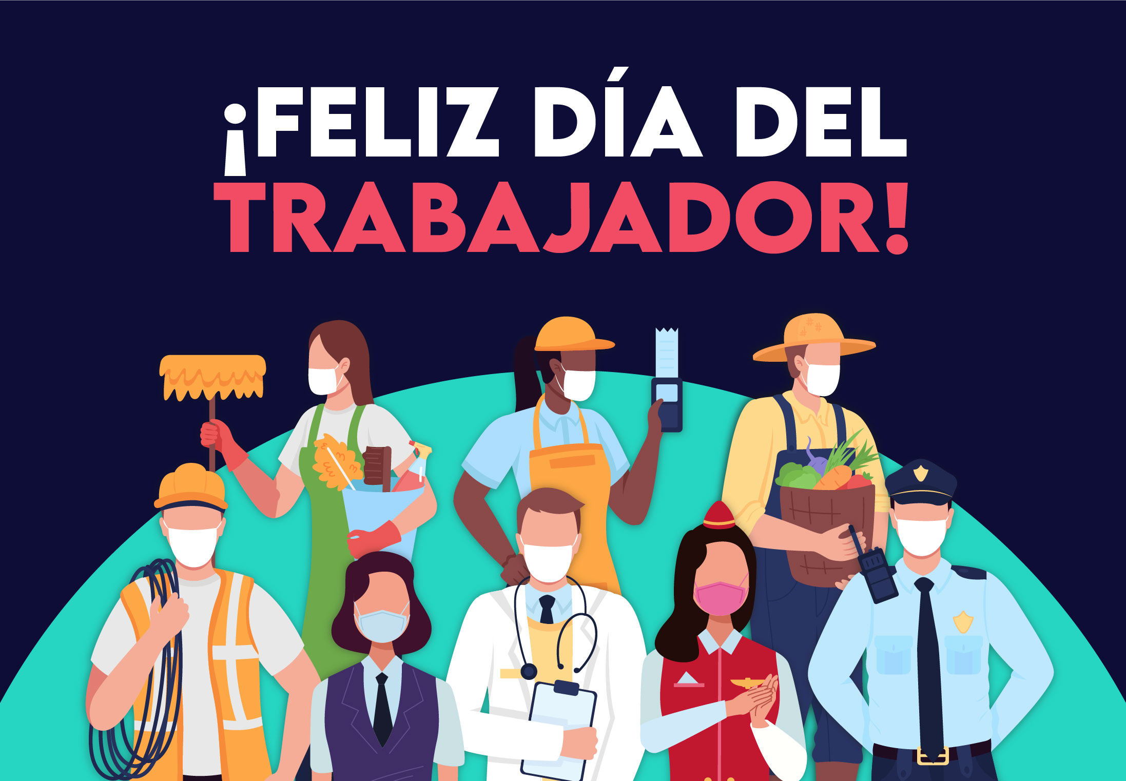 ¡Feliz día del trabajador!