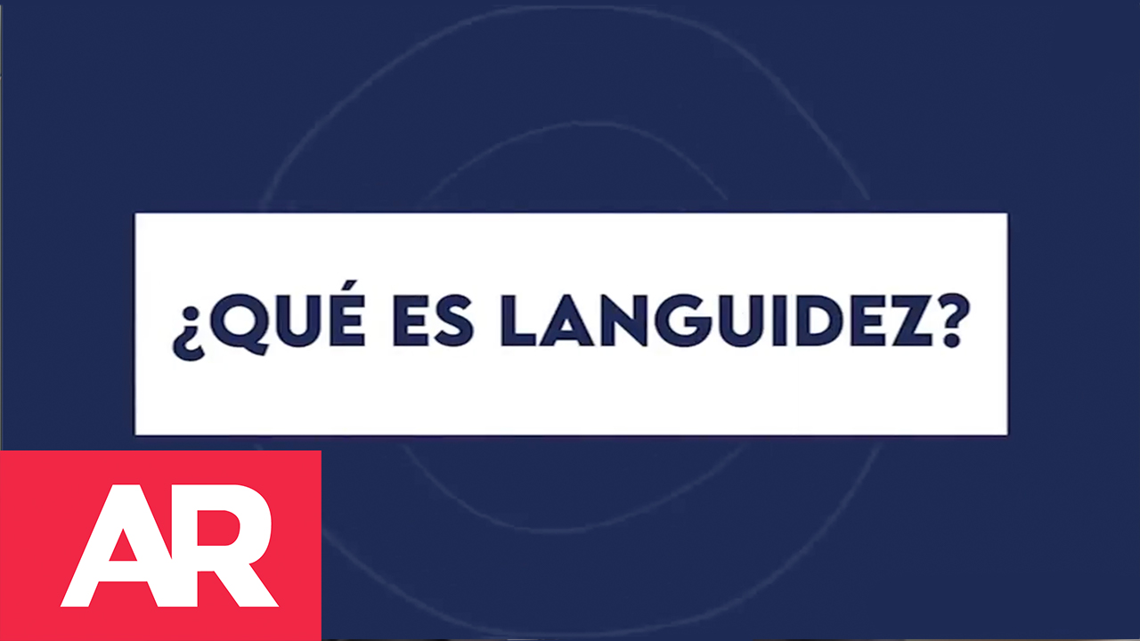 ¿Qué es languidez?