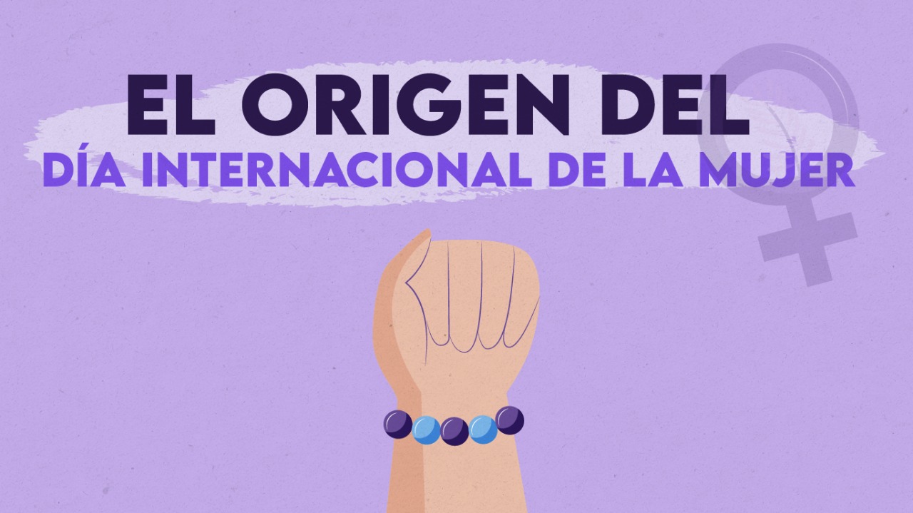 El origen del Día Internacional de la Mujer
