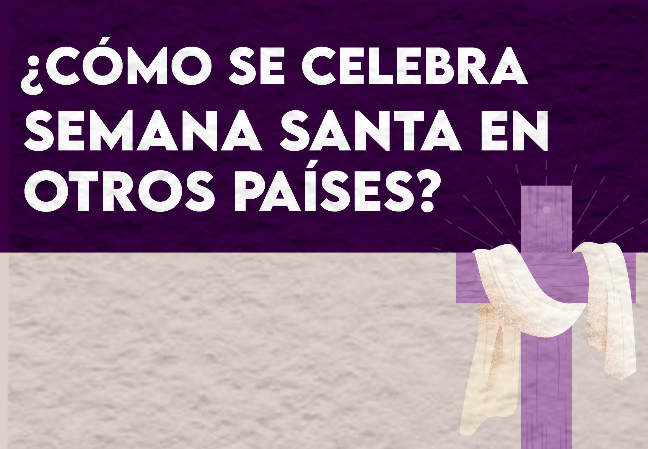 ¿cómo Se Celebra Semana Santa En Otros Países