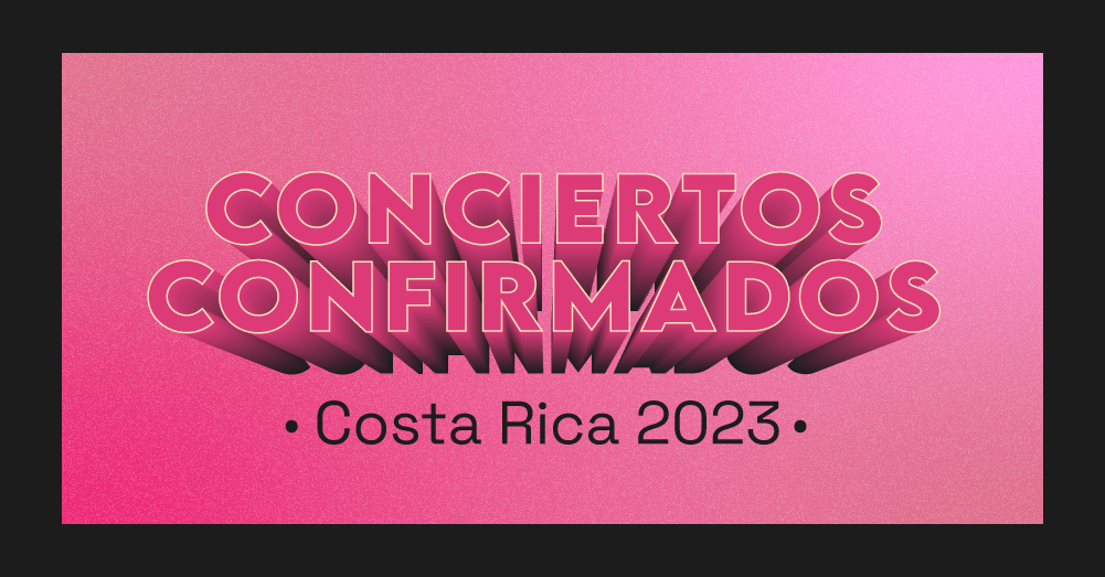 Conciertos confirmados, Costa Rica 2023