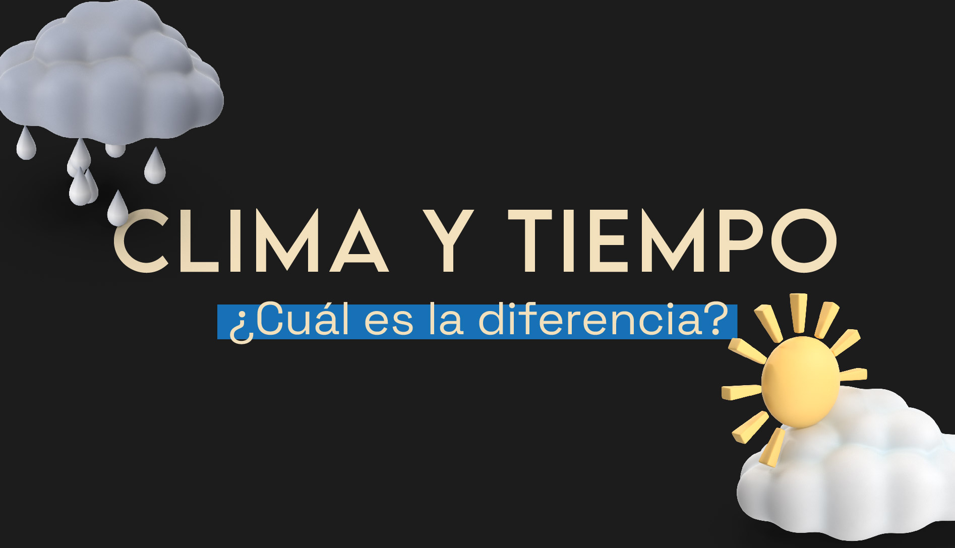 Clima Y Tiempo, ¿cuál Es La Diferencia?